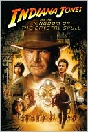 Book cover image of Indiana Jones and the Kingdom of the Crystal Skull by Luke Ross