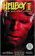 Book cover image of Hellboy II: The Golden Army by Robert Greenberger