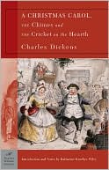 Charles Dickens: Christmas Carol, The Chimes & The Cricket on the Hearth (Barnes & Noble Classics Series)