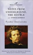 Book cover image of Notes from Underground, The Double and Other Stories (Barnes & Noble Classics Series) by Fyodor Dostoevsky