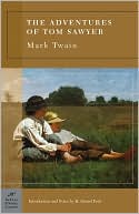 Mark Twain: Adventures of Tom Sawyer (Barnes & Noble Classics Series)