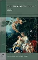 Ovid: Metamorphoses (Barnes & Noble Classics Series)