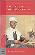Book cover image of Narrative of Sojourner Truth (Barnes & Noble Classics Series) by Sojourner Truth