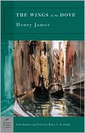 Henry James: Wings of the Dove (Barnes & Noble Classics Series)