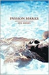 Book cover image of Passion Marks by Lee Hayes