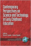 Olivia N Saracho: Contemporary Perspectives On Science And Technology In Early Childhood Education (Pb)