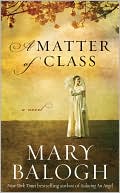 Mary Balogh: A Matter of Class