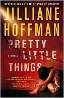Book cover image of Pretty Little Things by Jilliane Hoffman