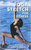 Book cover image of Yoga Stretch For Fitness by Beth Shaw