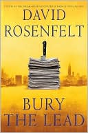David Rosenfelt: Bury the Lead (Andy Carpenter Series #3)