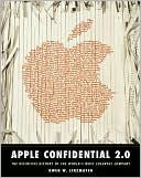 Owen W Linzmayer: Apple Confidential 2.0: The Definitive History of the World's Most Colorful Company