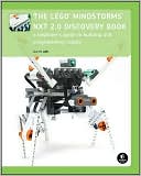Laurens Valk: The LEGO MINDSTORMS NXT 2.0 Discovery Book: A Beginner's Guide to Building and Programming Robots