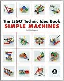 Yoshihito Isogawa: The LEGO Technic Idea Book: Simple Machines, Vol. 1
