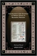 Michael Rand: Introduction To The Grammar Of Hebrew Poetry In Byzantine Palestine