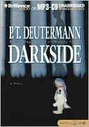 Book cover image of Darkside by P. T. Deutermann