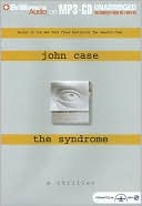 John Case: The Syndrome