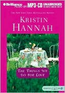 Book cover image of The Things We Do for Love by Kristin Hannah