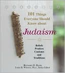 Book cover image of 101 Things Everyone Should Know About Judaism: Beliefs, Practices, Customs, And Traditions by Richard D. Bank