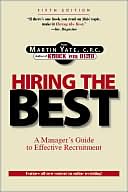 Book cover image of Hiring the Best: A Manager's Guide to Effective Recruitment by Martin Yate