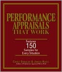 Corey Sandler: Performance Appraisals That Work: Features 150 Samples for Every Situation
