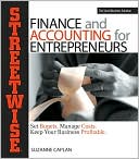 Suzanne Caplan: Streetwise Finance And Accounting For Entrepreneurs: Set Budgets, Manage Costs