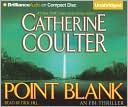 Book cover image of Point Blank (FBI Series #10) by Catherine Coulter