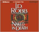 J. D. Robb: Naked in Death (In Death Series #1)