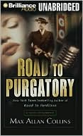 Max Allan Collins: Road to Purgatory