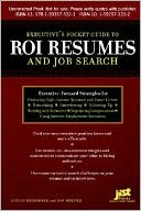Louise Kursmark: Executive's Pocket Guide to ROI Resumes and Job Search