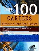 Book cover image of Top 100 Careers Without a Four-Year Degree by Michael Farr