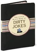 Book cover image of Little Black Book of Dirty Jokes: A Collection of Common Indecencies by Evelyn Beilenson