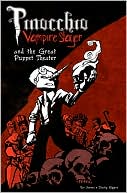 Dustin Higgins: Pinocchio Vampire Slayer, Volume 2: The Great Puppet Theatre