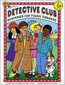 Judy Leimbach: Detective Club: Mysteries for Young Thinkers