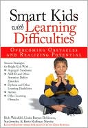 Book cover image of Smart Kids with Learning Difficulties: Overcoming Obstacles and Realizing Potential by Rich Weinfeld