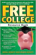 Doug and Robin Hewitt: Free College Resource Book: Inside Secrets From Two Parents Who Put Five Kids Through College for Next to Nothing