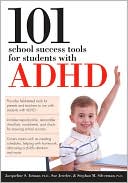Book cover image of 101 School Success Tools for Students With ADHD by Stephan Silverman
