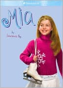 Laurence Yep: Mia (American Girl Today Series)