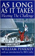 William Pinkney: As Long as It Takes: Meeting the Challenge