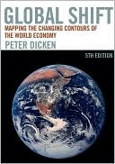 Book cover image of Global Shift: Mapping the Changing Contours of the World Economy by Peter Dicken