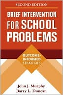 John J. Murphy: Brief Intervention for School Problems: Outcome-Informed Strategies
