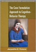 Book cover image of The Case Formulation Approach to Cognitive-Behavior Therapy by Jacqueline B. Persons