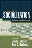 Joan E. Grusec: Handbook of Socialization: Theory and Research