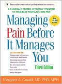 Book cover image of Managing Pain Before It Manages You by Margaret A. Caudill