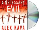 Alex Kava: A Necessary Evil (Maggie O'Dell Series #5)