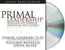 Daniel Goleman: Primal Leadership: Realizing the Power of Emotional Intelligence
