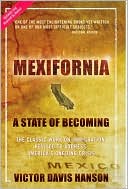 Victor Davis Hanson: Mexifornia: A State of Becoming