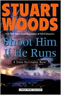 Book cover image of Shoot Him if He Runs (Stone Barrington Series #14) by Stuart Woods