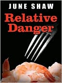 Book cover image of Relative Danger by June Shaw