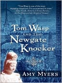 Book cover image of Tom Wasp and the Newgate Knocker by Amy Myers