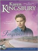 Karen Kingsbury: Forgiven